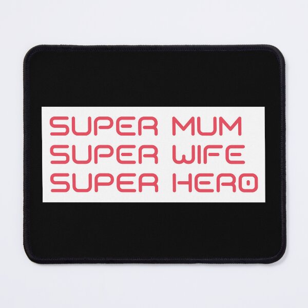 Item preview, Super Mum, Super Wife, Super Hero. Funny Mum Life Design. designed and sold by That Cheeky Tee.
