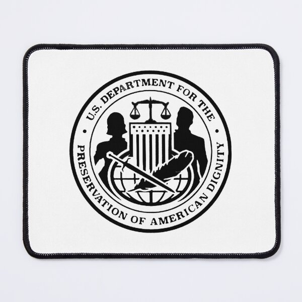 Item preview, U.S. Department for the Preservation of American Dignity designed and sold by Lil-Bit-Batty.