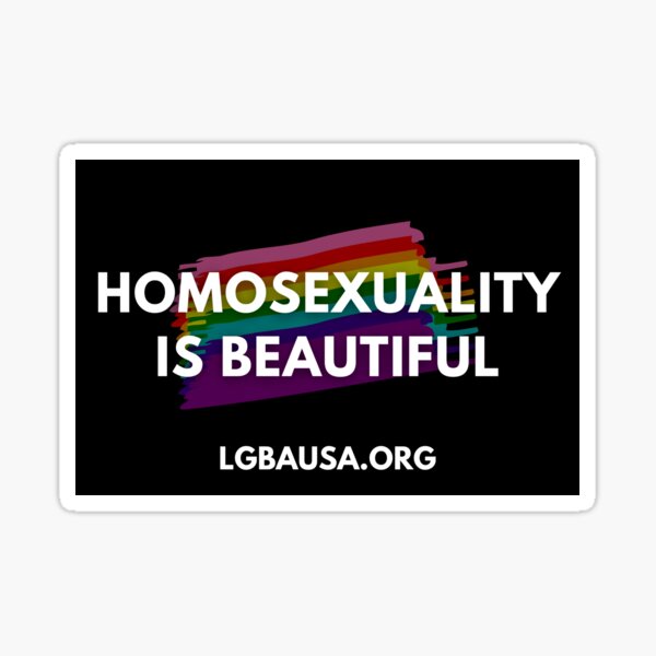 Homosexuality Is Beautiful Sticker