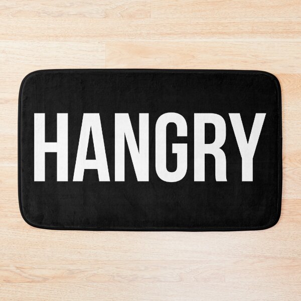 Item preview, HANGRY designed and sold by MadEDesigns.