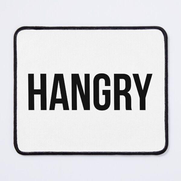 Item preview, HANGRY designed and sold by MadEDesigns.
