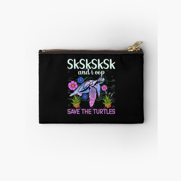 Item preview, Sksksksk And I Oop Save The Turtles designed and sold by BoriJanis.