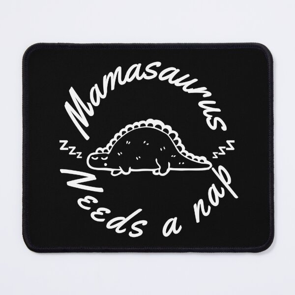 Item preview, Mamasaurus Needs A Nap. Funny Mom Design. designed and sold by That Cheeky Tee.