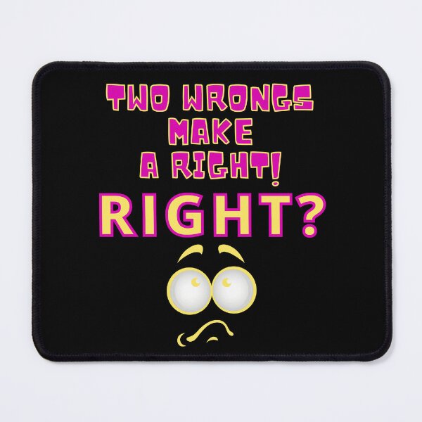 Item preview, Funny Two Wrongs Make a Right Yellow and Purple Letters designed and sold by podguy.