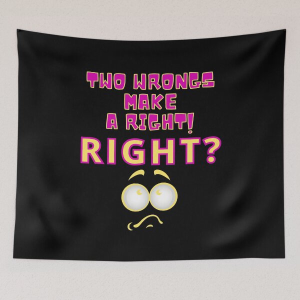 Item preview, Funny Two Wrongs Make a Right Yellow and Purple Letters designed and sold by podguy.