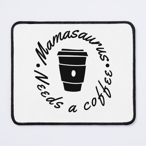 Item preview, Mamasaurus Needs A Coffee. Funny Mom Design. designed and sold by That Cheeky Tee.