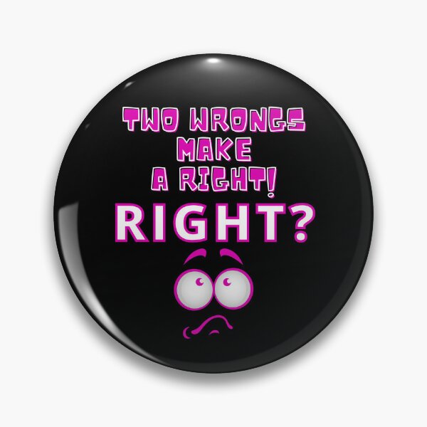 Item preview, Funny Two Wrongs Make a Right Purple and White Letters designed and sold by podguy.