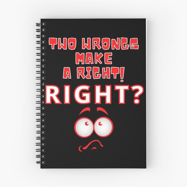 Item preview, Funny Two Wrongs Make a Right Red and White Letters designed and sold by podguy.