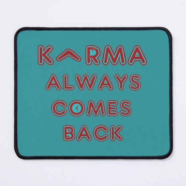 Item preview, Karma Always Comes Back designed and sold by Alec Buchan.