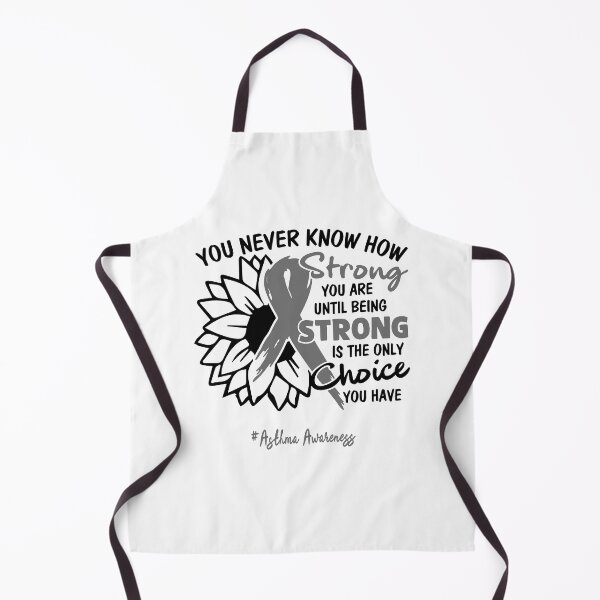 Item preview, Asthma Awareness - You never know how STRONG you are until being STRONG is the only CHOICE you have designed and sold by Aaron309.