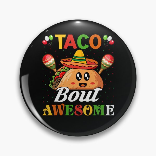 Item preview, Taco Bout Awesome designed and sold by BoriJanis.
