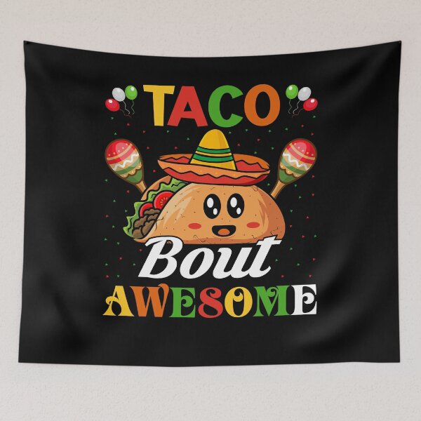 Item preview, Taco Bout Awesome designed and sold by BoriJanis.