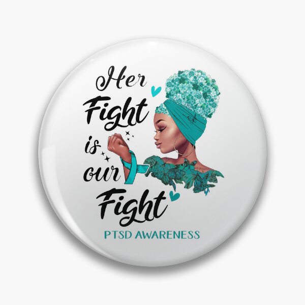 Item preview, PTSD Awareness - Her Fight is Our Fight designed and sold by RidnerStore.