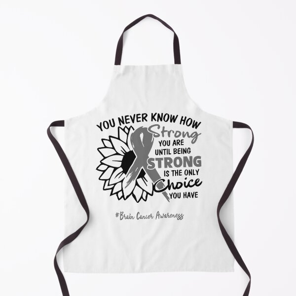 Item preview, Brain Cancer Awareness - You never know how STRONG you are until being STRONG is the only CHOICE you have designed and sold by Aaron309.