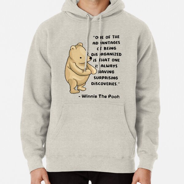 Winnie The Pooh Quote Pullover Hoodie for Sale by unhingedheather