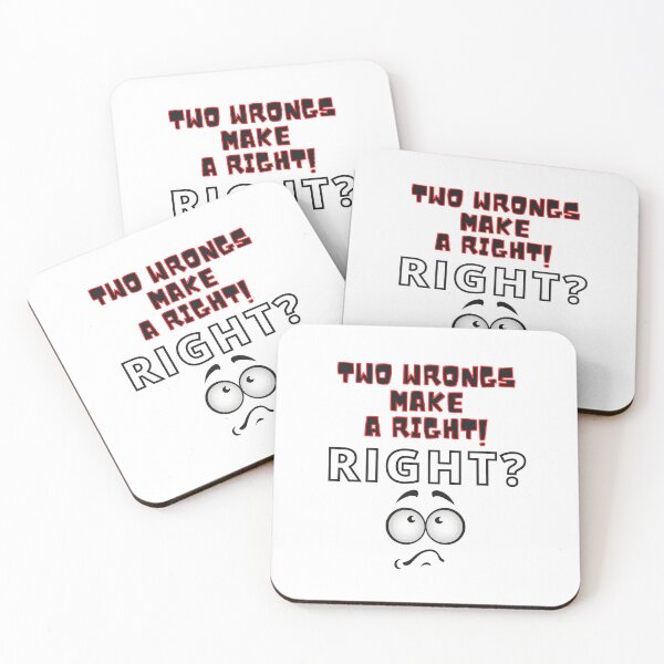 Item preview, Funny Two Wrongs Make a Right Black, Red and White Letters designed and sold by podguy.