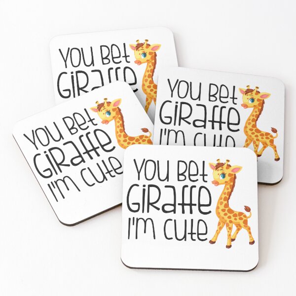 Item preview,  You Bet Giraffe I'm Cute Cute  Animal  designed and sold by AMERZAGUE DESIGN.