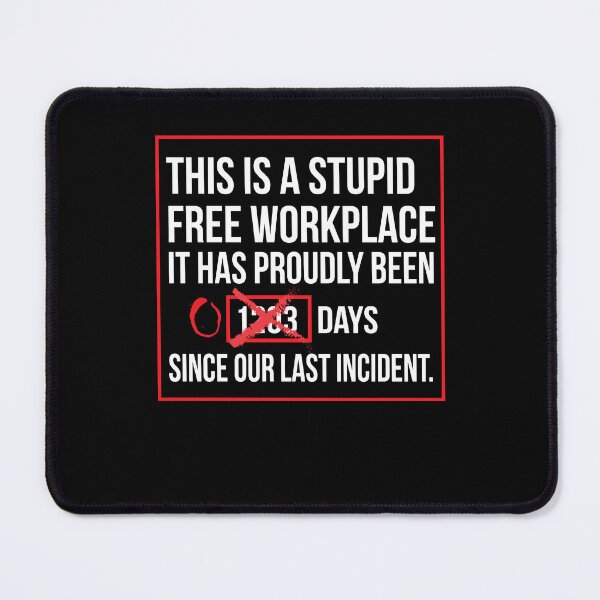 Item preview, stupid free worksite warning sign designed and sold by Fathom204.