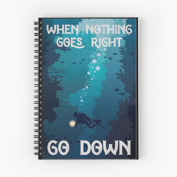Item preview, Scuba Diving When Nothing Goes Right Do Down designed and sold by TaryGambit95.