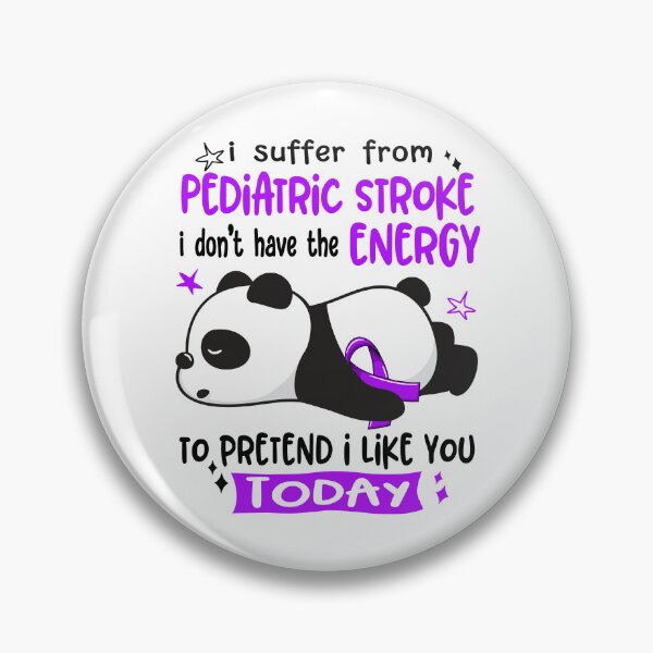 Item preview, Pediatric Stroke Awareness - I suffer from Pediatric Stroke i do not have the ENERGY to pretend i like you TODAY designed and sold by Hilten.