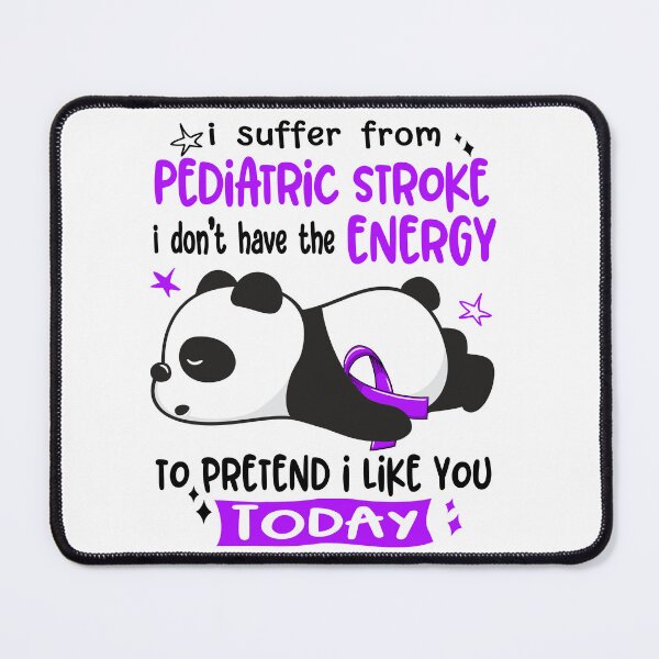 Item preview, Pediatric Stroke Awareness - I suffer from Pediatric Stroke i do not have the ENERGY to pretend i like you TODAY designed and sold by Hilten.