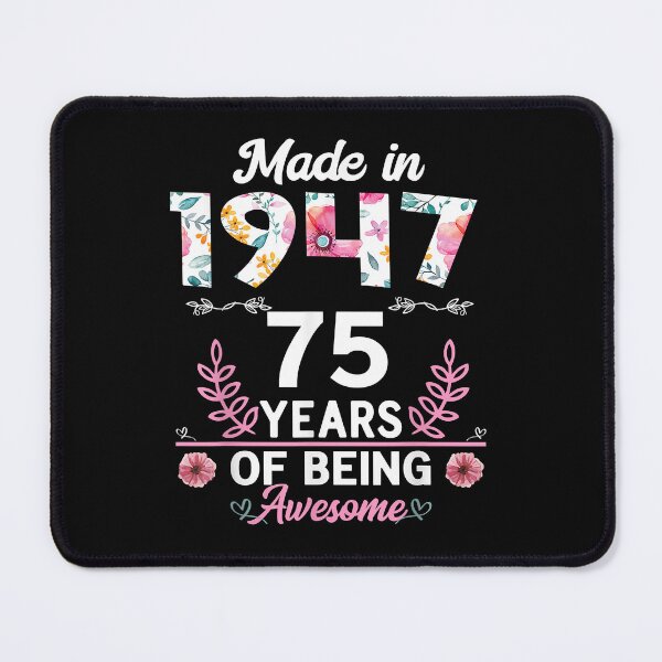 Item preview, 75 Years Old Gifts 75th Birthday Born in 1947 Women Girls T-Shirt designed and sold by maverickbott.