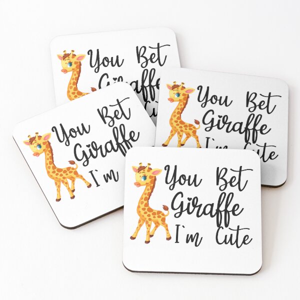 Item preview,  You Bet Giraffe I'm Cute Cute  Animal  designed and sold by AMERZAGUE DESIGN.