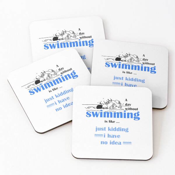 Item preview, A day without swimming is like just kidding i have no idea , funny swimmer  designed and sold by LilaDiams.