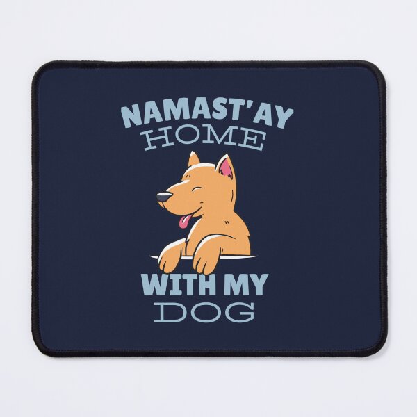 Item preview, Namastay Home with My Dog designed and sold by HongLanAudi.