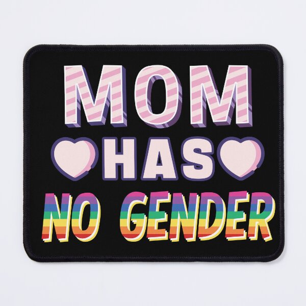 Item preview, Mom has no gender Super mom lgbtq designed and sold by onzpacesdesign.