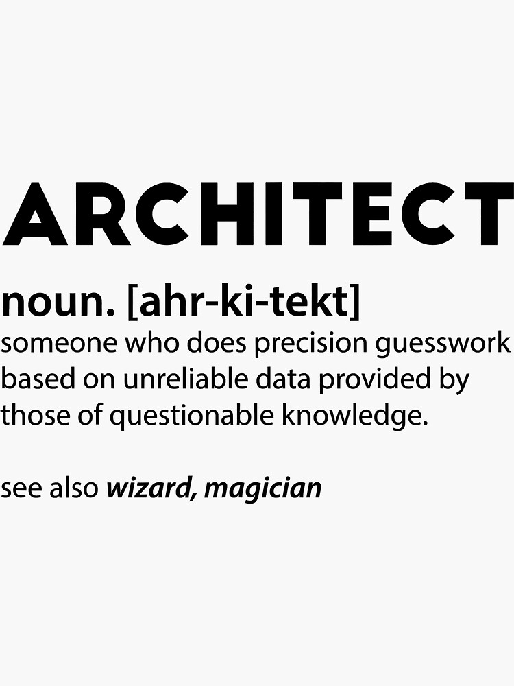 "Architect Meaning Noun Definition Architecture Saying" Sticker by