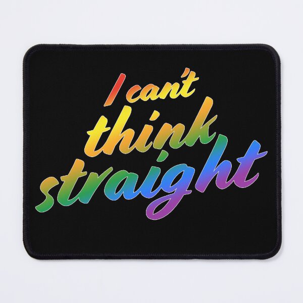 Item preview, I can't think straight - gay pride designed and sold by MismatchMedley.
