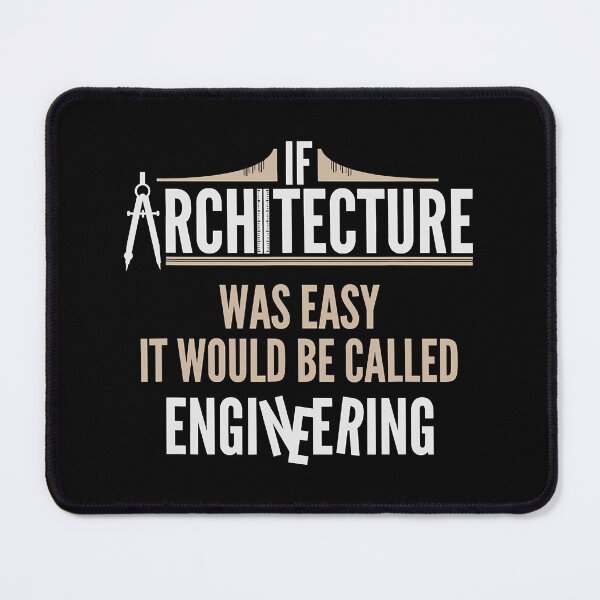 Item preview, Architecture Was Easy It Would Be Called Engineering Funny Architect designed and sold by levintere.