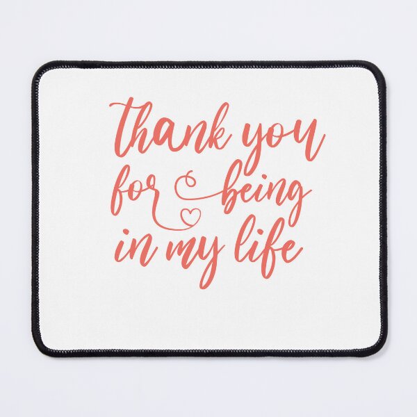 Item preview, thank you for being in my life designed and sold by AnisosPteron.