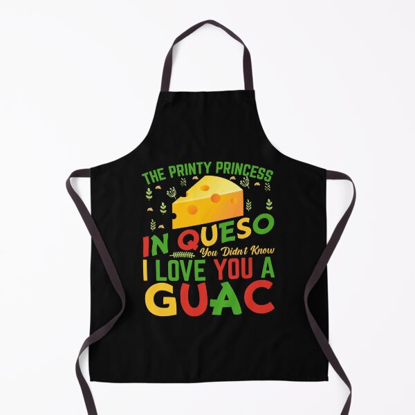 Item preview, The Printy Princess In Queso I Love You A Guac designed and sold by BoriJanis.