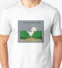 And Baby Makes Three Unisex T-Shirt