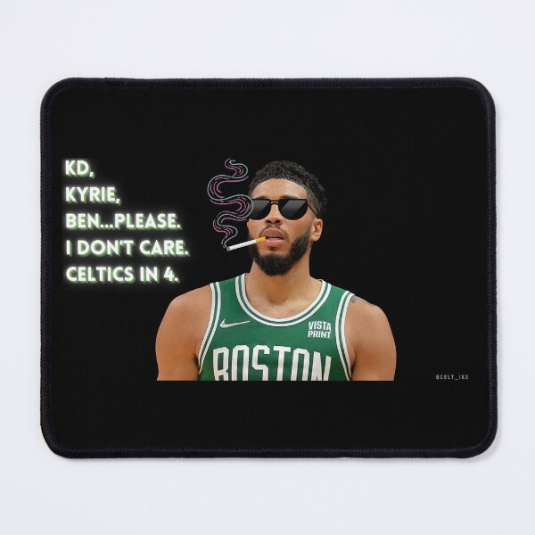Item preview, KD, Kyrie, Ben...Please. I don't care. Celtics in 4. designed and sold by Celtike.