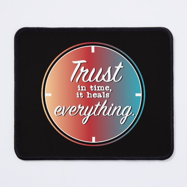 Item preview, Trust in time It heals everything designed and sold by Raju-Creative.