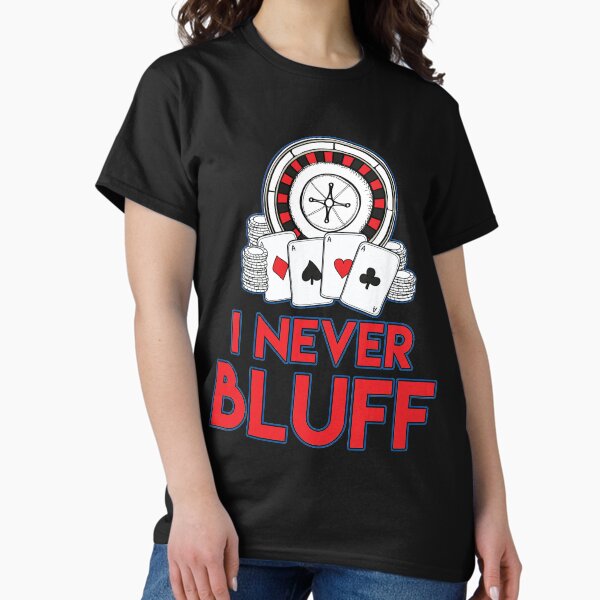 Item preview, I NEVER BLUFF GAMING VICE T SHIRT designed and sold by larspat.