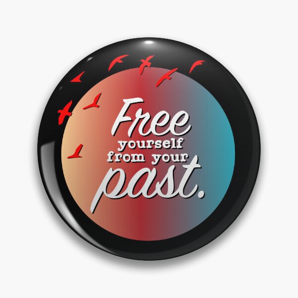 Item preview, Free Yourself From your Past designed and sold by Raju-Creative.