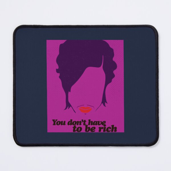 Item preview, You Dont Have To Be Rich designed and sold by PhamUyenPCC.