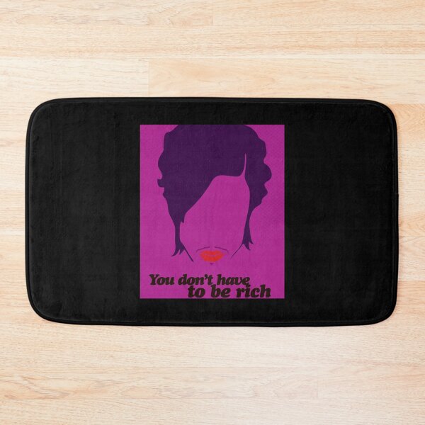 Item preview, You Dont Have To Be Rich designed and sold by PhamUyenPCC.