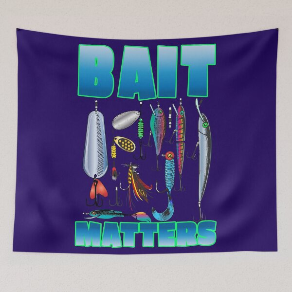 Item preview, Bait Matters designed and sold by Warrior Veteran Clothing.