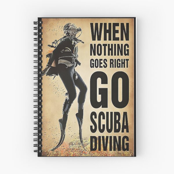 Item preview, When Nothing Goes Right Go Scuba Diving designed and sold by TaryGambit95.