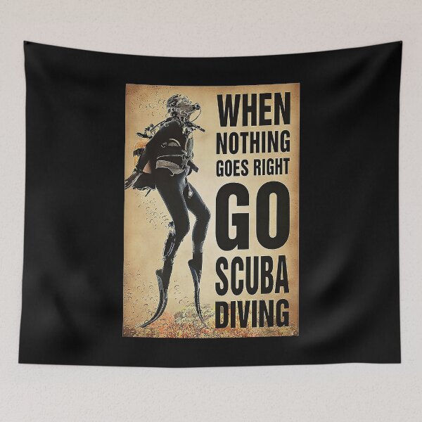 Item preview, When Nothing Goes Right Go Scuba Diving designed and sold by TaryGambit95.