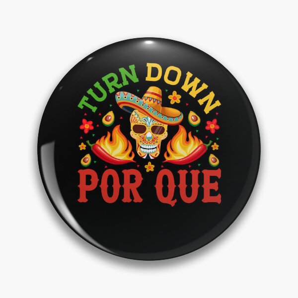 Item preview, Turn Down Por Que designed and sold by BoriJanis.