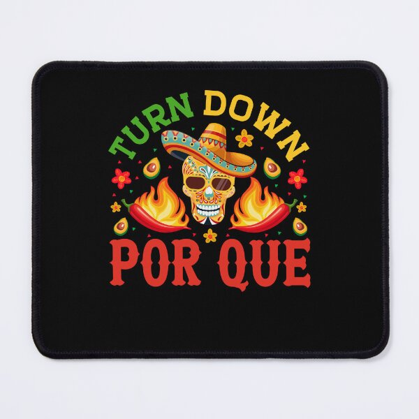 Item preview, Turn Down Por Que designed and sold by BoriJanis.
