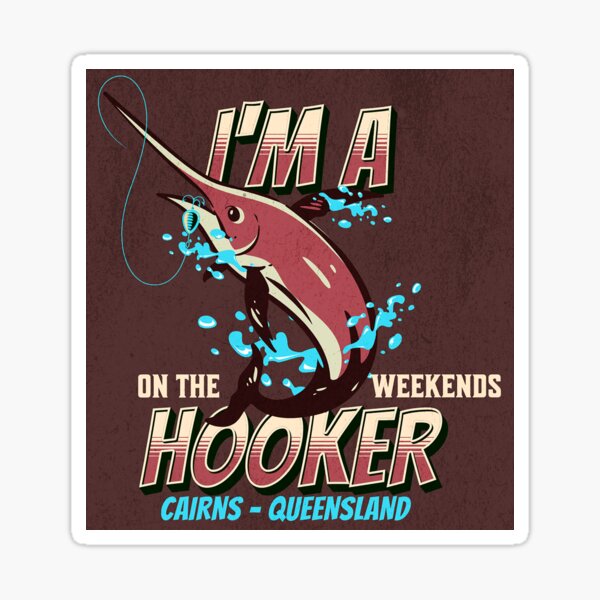 Fishing Hooker Stickers for Sale