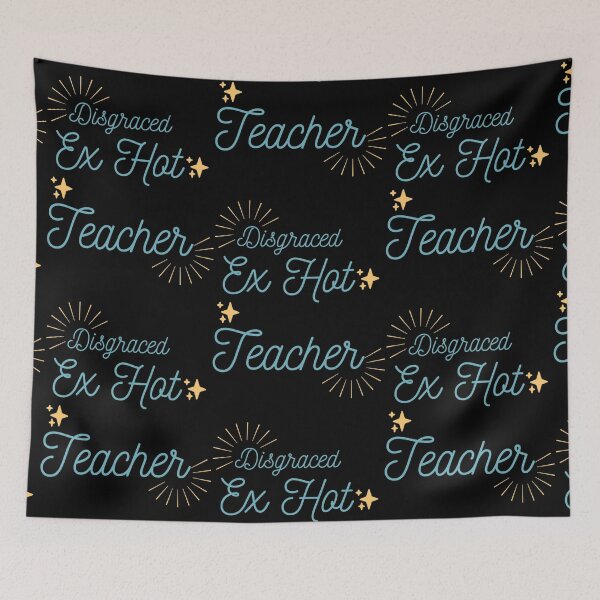 Item preview, Blue and Gold Disgraced Ex Hot Teacher designed and sold by Terrell Leffler.