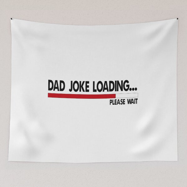 Item preview, DAD JOKE LOADING please wait designed and sold by ikrame-shop.